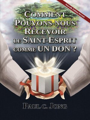 cover image of COMMENT POUVONS-NOUS RECEVOIR LE SAINT-ESPRIT COMME UN DON ?